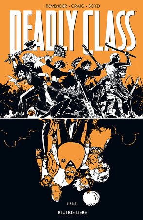 Deadly Class 7: Blutige Liebe von Boyd,  Jordan, Craig,  Wes, Remender,  Rick, Schuster,  Michael