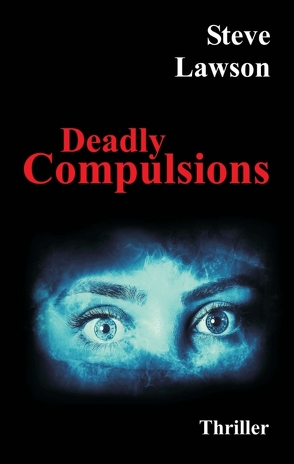 Deadly Compulsions von Lawson,  Steve
