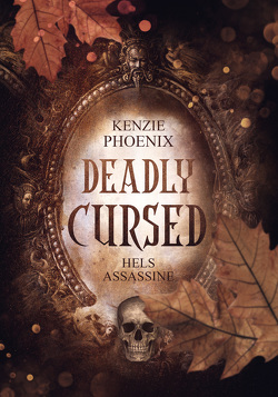 DEADLY CURSED von Phoenix,  Kenzie