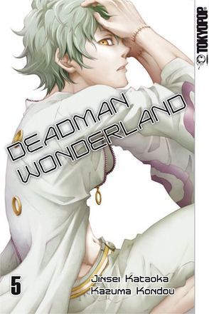 Deadman Wonderland 05 von Kataoka,  Jinsei, Kondou,  Kazuma
