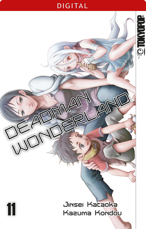Deadman Wonderland 11 von Kataoka,  Jinsei, Kondou,  Kazuma
