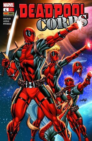 Deadpool von Corona,  Adelso, Gischler,  Victor, Liefeld,  Rob, Mendoza,  Jaime, Mychaels,  Marat