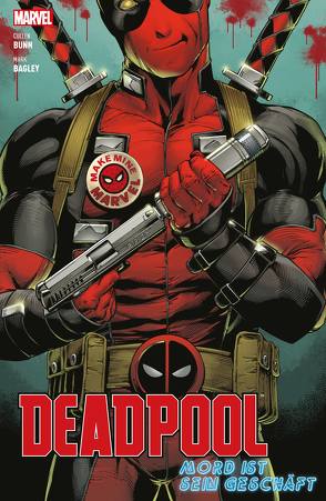 Deadpool: Mord ist sein Geschäft von Bagley,  Mark, Bunn,  Cullen, Strittmatter,  Michael