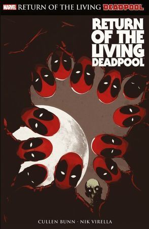 Deadpool: Return of the living Deadpool von Bunn,  Cullen, Virella,  Nicole