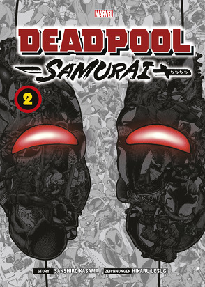 Deadpool Samurai (Manga) 02 von Kasama,  Sanhirou, Mandler,  Sascha, Uesugi,  Hikaru