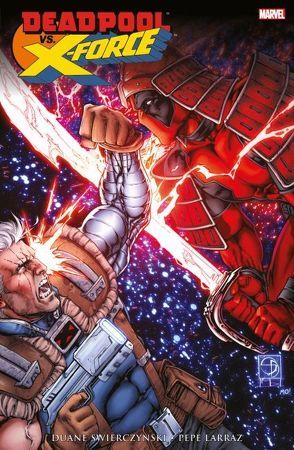 Deadpool vs. X-Force von Larraz,  Pepe, Swierczynski,  Duane