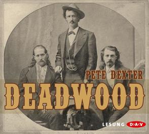 Deadwood von Dexter,  Pete, Hoffmann,  Markus