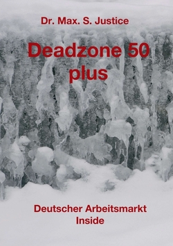 Deadzone 50 plus von Justice,  Dr. Max. S.