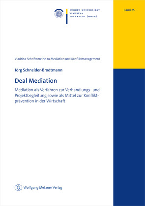 Deal Mediation von Schneider-Brodtmann,  Jörg