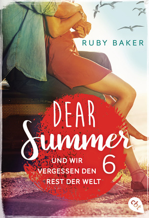 Dear Summer – Und wir vergessen den Rest der Welt von Baker,  Ruby