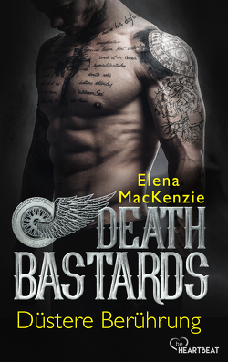 Death Bastards – Düstere Berührung von MacKenzie,  Elena