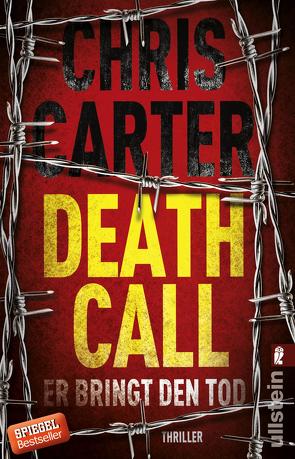 Death Call – Er bringt den Tod (Ein Hunter-und-Garcia-Thriller 8) von Carter,  Chris, Uplegger,  Sybille