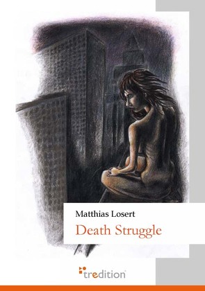 Death Struggle von Losert,  Matthias