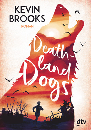Deathland Dogs von Brooks,  Kevin, Gutzschhahn,  Uwe-Michael