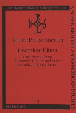 Decadent Djuna von Bretschneider,  Anette