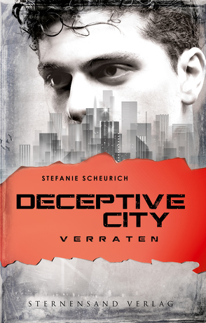 Deceptive City (Band 2): Verraten von Scheurich,  Stefanie