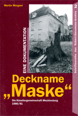 Deckname „Maske“ von Morgner,  Martin, Walter,  Rolf