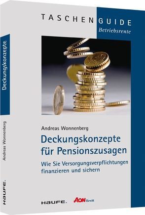 Deckungskonzepte für Pensionszusagen von Wonnenberg,  Andreas