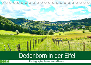 Dedenborn in der Eifel (Tischkalender 2022 DIN A5 quer) von Glineur,  Jean-Louis