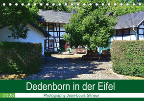 Dedenborn in der Eifel (Tischkalender 2023 DIN A5 quer) von Glineur,  Jean-Louis