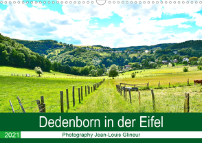 Dedenborn in der Eifel (Wandkalender 2021 DIN A3 quer) von Glineur,  Jean-Louis