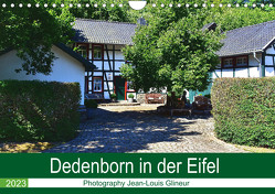 Dedenborn in der Eifel (Wandkalender 2023 DIN A4 quer) von Glineur,  Jean-Louis