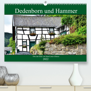 Dedenborn und Hammer (Premium, hochwertiger DIN A2 Wandkalender 2022, Kunstdruck in Hochglanz) von Glineur,  Jean-Louis