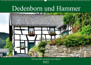 Dedenborn und Hammer (Wandkalender 2022 DIN A2 quer) von Glineur,  Jean-Louis