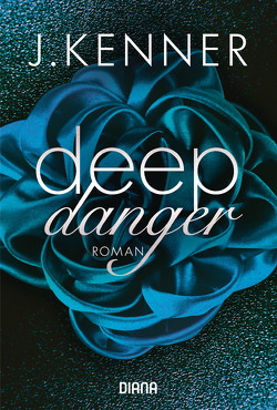 Deep Danger (3) von Hölsken,  Nicole, Kenner,  J.