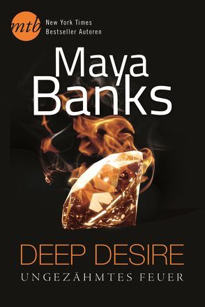 Deep Desire: Ungezähmtes Feuer von Banks,  Maya, Bumke,  Brigitte, Ramm,  Gabriele