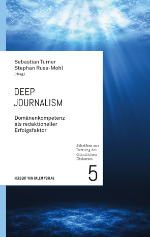 Deep Journalism von Ruß-Mohl,  Stephan, Turner,  Sebastian