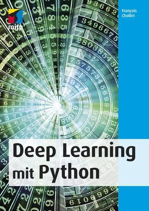 Deep Learning mit Python und Keras von Chollet,  Francois