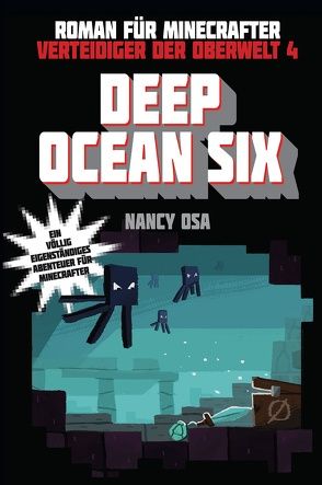Deep Ocean Six – Roman für Minecrafter von Lange,  Maxi, Osa,  Nancy