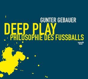 Deep Play von Gebauer,  Gunter, Kaminski,  Stefan