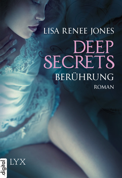 Deep Secrets – Berührung von Jones,  Lisa Renee