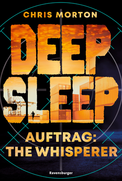 Deep Sleep, Band 2: Auftrag: The Whisperer von Morton,  Chris, ZeroMedia GmbH
