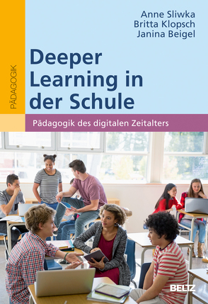 Deeper Learning in der Schule von Klopsch,  Britta, Sliwka,  Anne