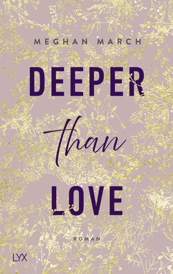 Deeper than Love von Klüver Anika, March,  Meghan