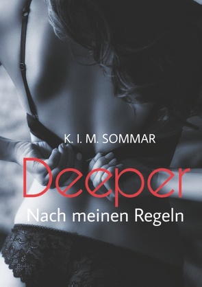 Deeper von SOMMAR,  K.I.M.