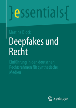Deepfakes und Recht von Block,  Martina