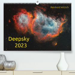 Deepsky 2023 (Premium, hochwertiger DIN A2 Wandkalender 2023, Kunstdruck in Hochglanz) von Wittich,  Reinhold