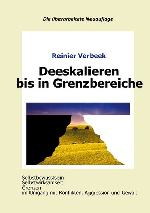 Deeskalieren bis in Grenzbereiche von Verbeek,  Reinier