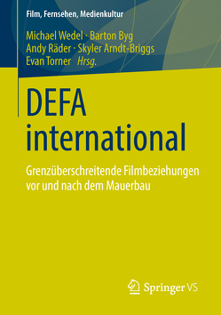 DEFA international von Arndt-Briggs,  Skyler, Byg,  Barton, Räder,  Andy, Torner,  Evan, Wedel,  Michael
