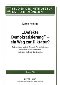 «Defekte Demokratisierung» – ein Weg zur Diktatur? von Heinritz,  Katrin