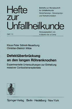 Defektüberbrückung an den langen Röhrenknochen von Schmit-Neuerburg,  Klaus-P., Wilde,  Christian-D.