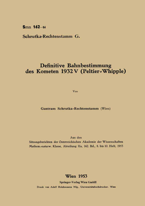 Definitive Bahnbestimmung des Kometen 1932V (Peltier-Whipple) von Schrutka-Rechtenstamm,  Guntram