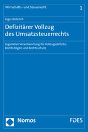 Defizitärer Vollzug des Umsatzsteuerrechts von Oellerich,  Ingo