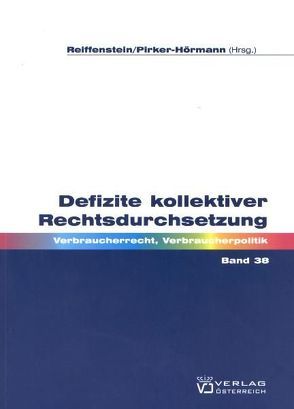 Defizite kollektiver Rechtsdurchsetzung von Gabriel,  Tamara, Pirker-Hörmann,  Beate