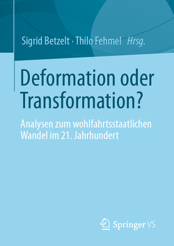 Deformation oder Transformation? von Betzelt,  Sigrid, Fehmel,  Thilo