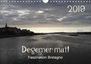 Degemer mat: Faszination Bretagne (Wandkalender 2019 DIN A4 quer) von Haver,  Thomas